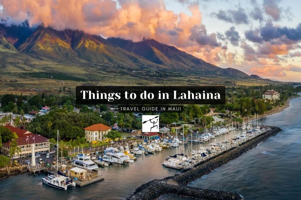 Things to do in Lahaina