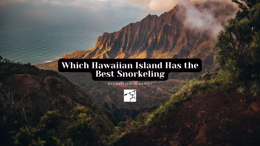 which hawaiian island has the best snorkeling